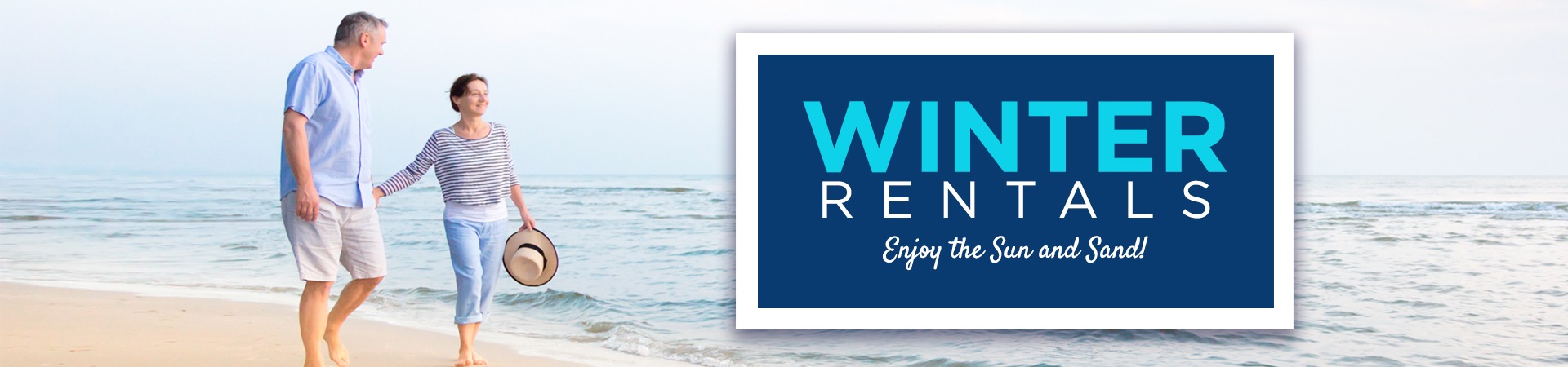Winter Rentals - Enjoy the Sun and Sand